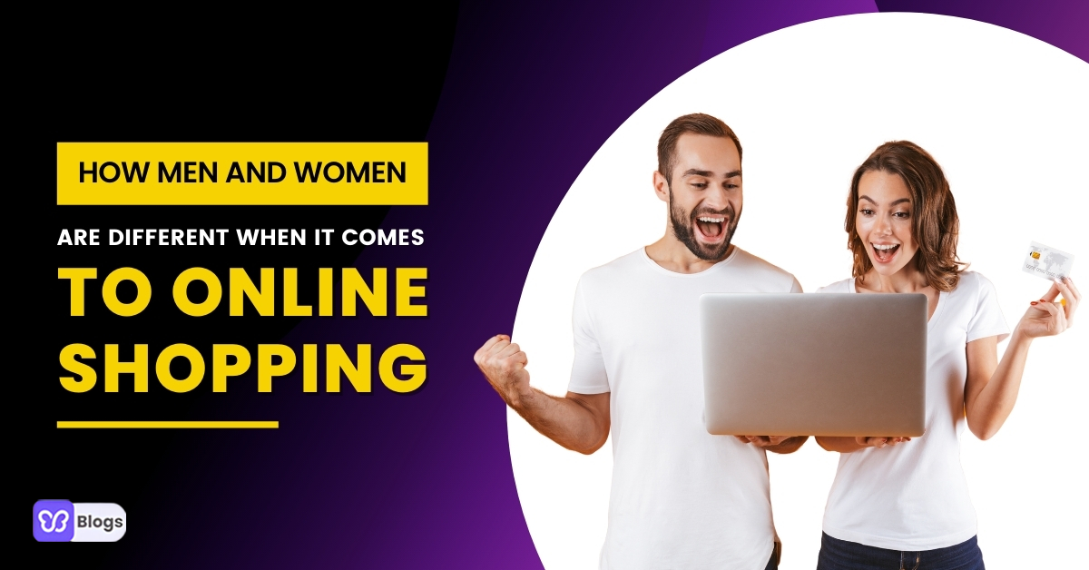 How Men And Women Are Different When It Comes To Online Shopping 