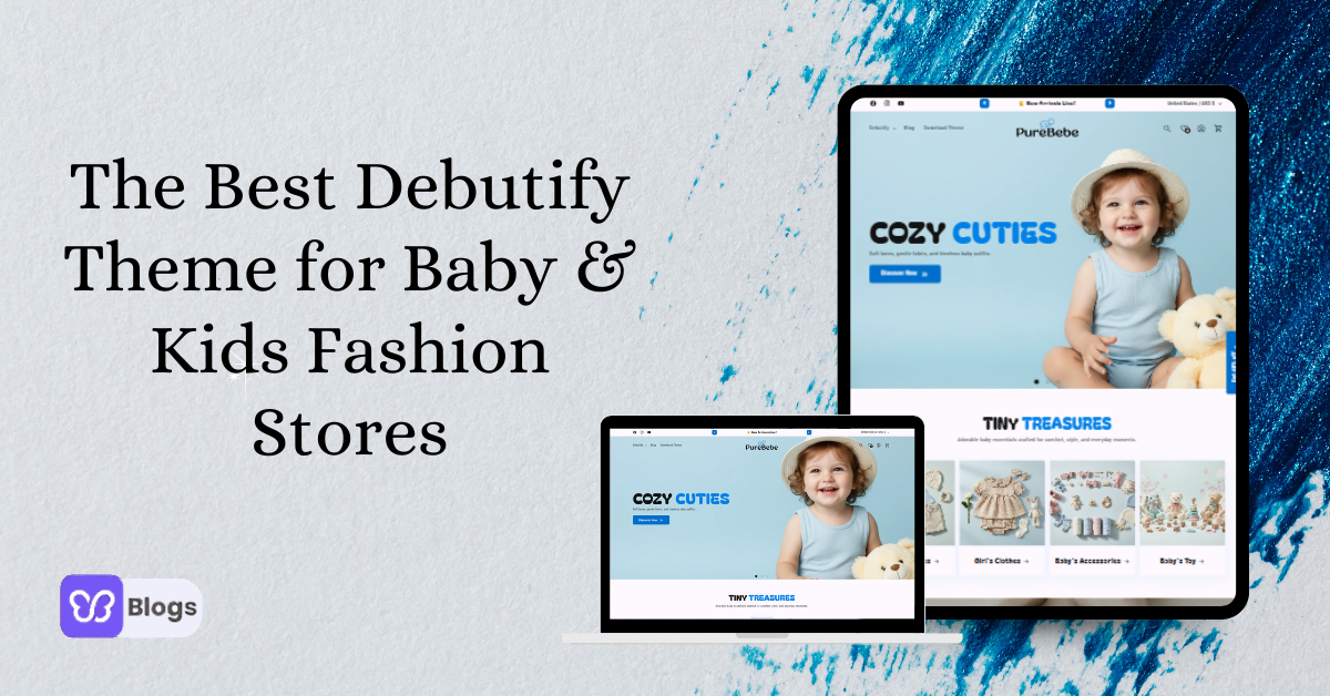 The Best Debutify Theme for Baby & Kids Fashion Stores