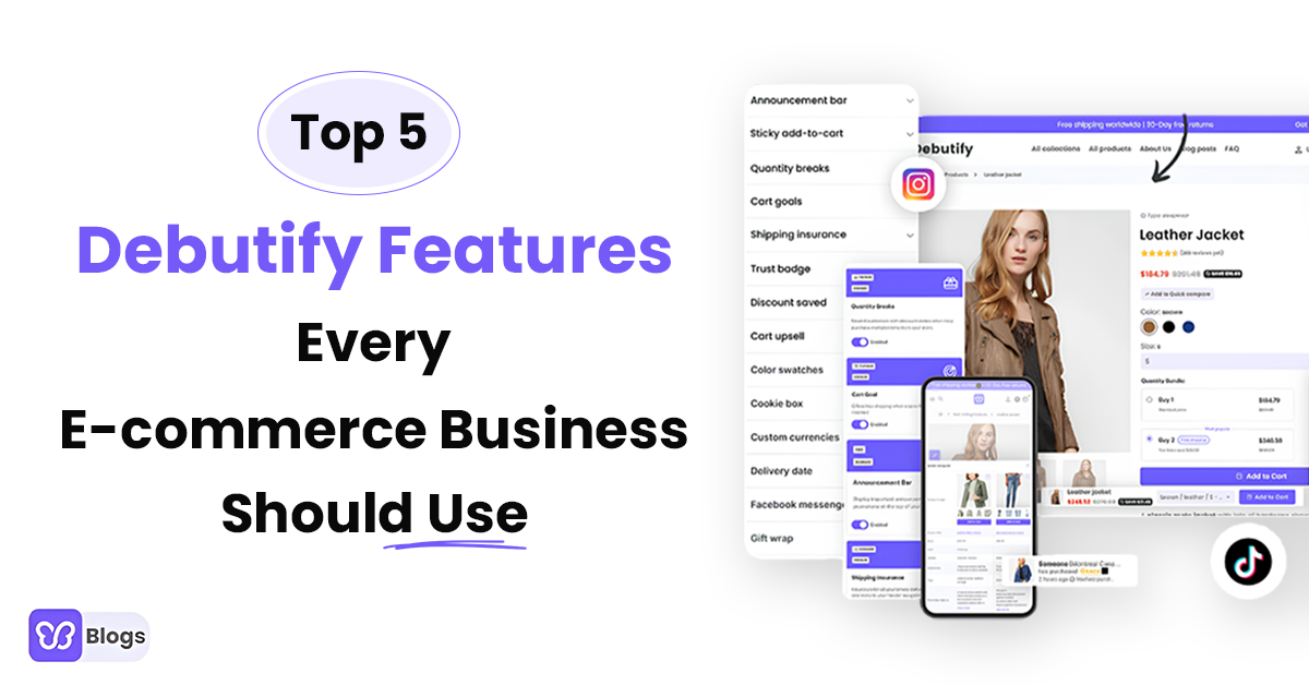 Top 5 Debutify Features Every E-commerce Business Should Use